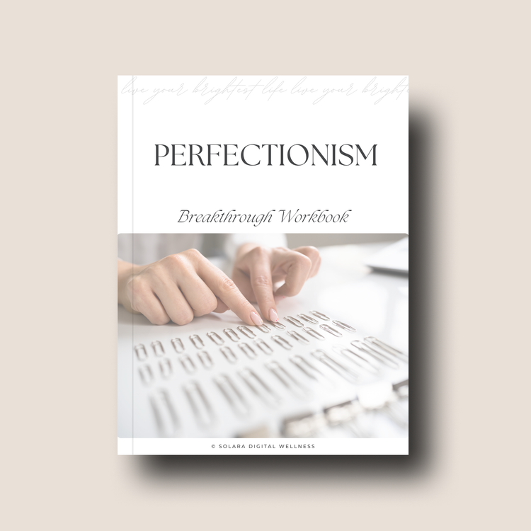 Perfectionism Breakthrough Workbook