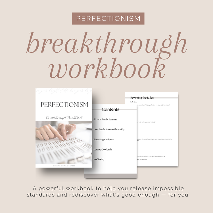 Perfectionism Breakthrough Workbook