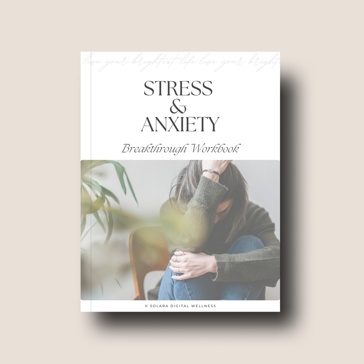 Stress and Anxiety Breakthrough Workbook