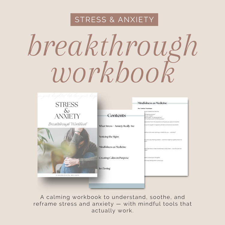 Stress and Anxiety Breakthrough Workbook
