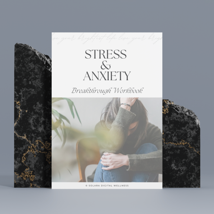 Stress and Anxiety Breakthrough Workbook