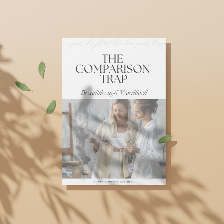 The Comparison Trap Breakthrough Workbook