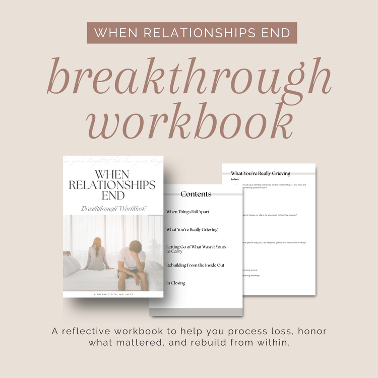 When Relationships End Breakthrough Workbook