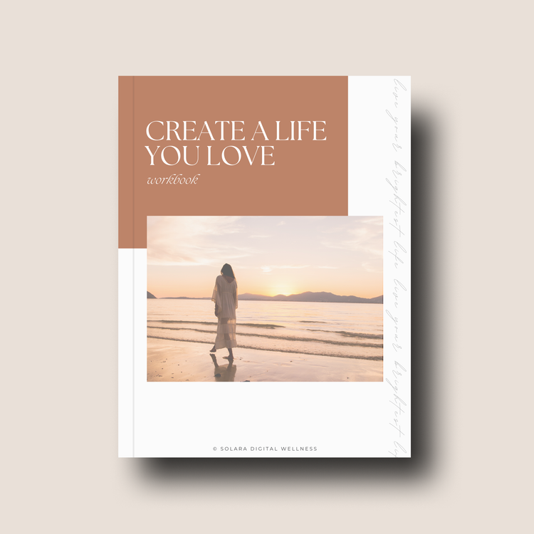 Create a Life You Love Workbook