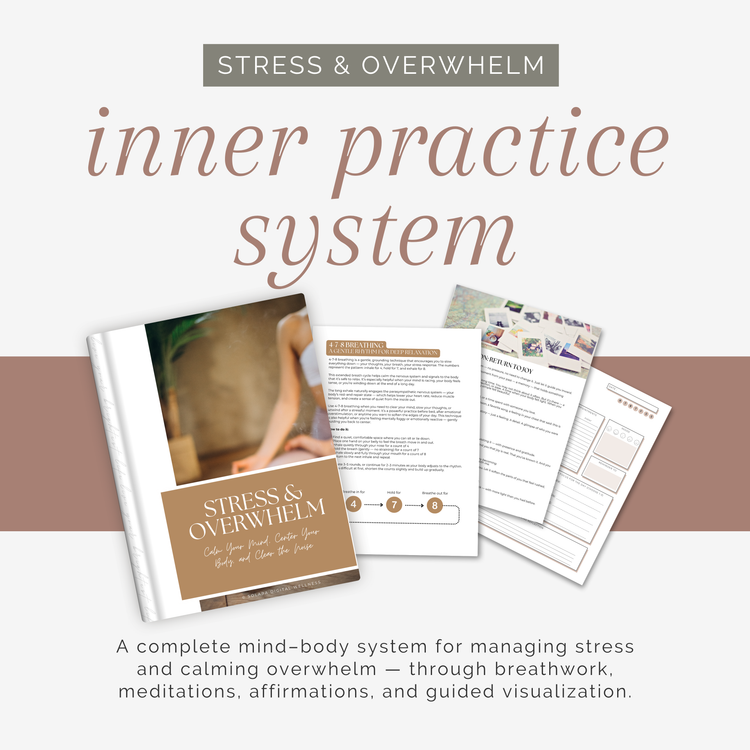 Stress and Overwhelm Inner Practice System