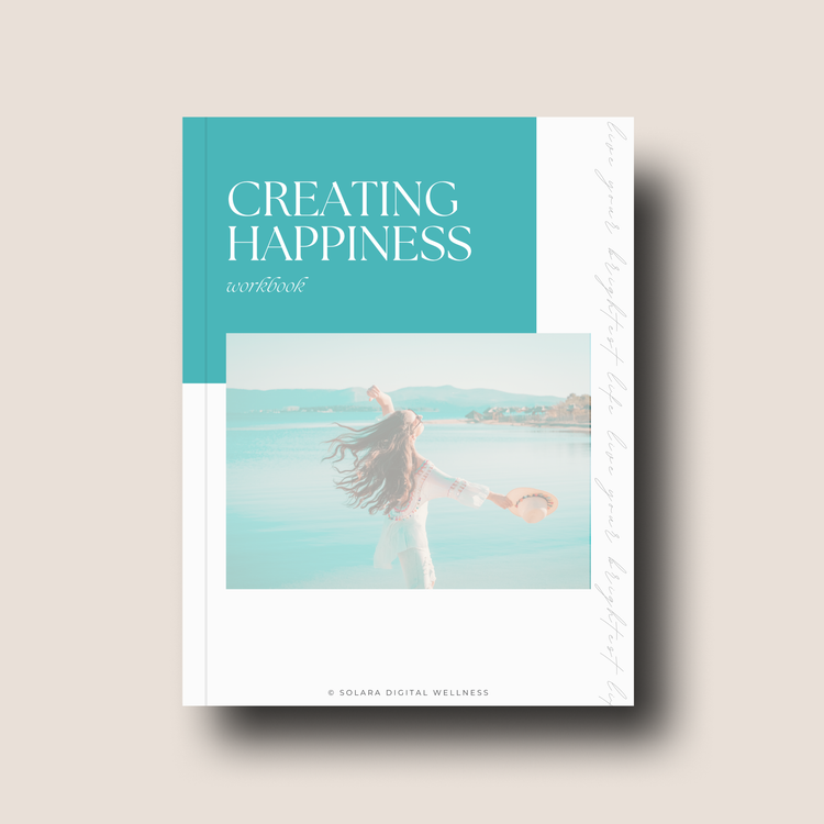 Creating Happiness Workbook