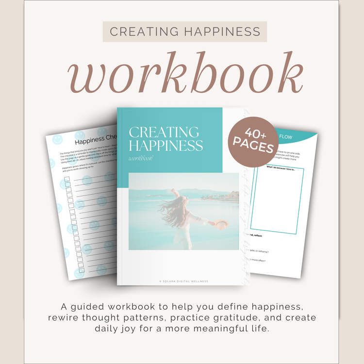 Creating Happiness Workbook