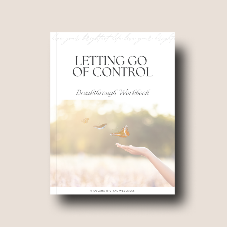 Letting Go of Control Breakthrough Workbook