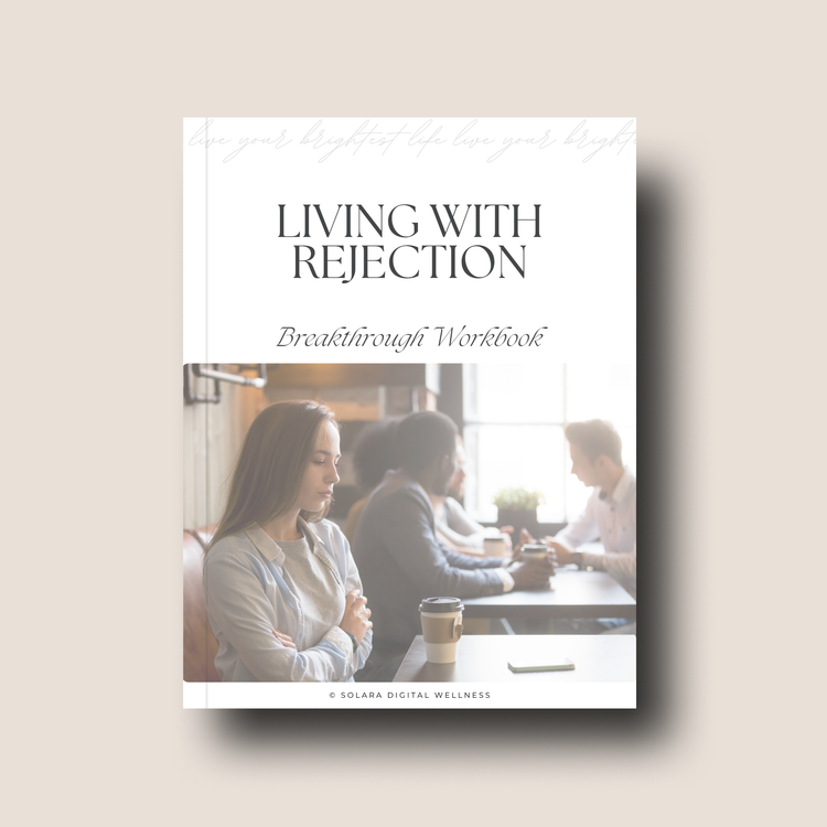 Living with Rejection Breakthrough Workbook