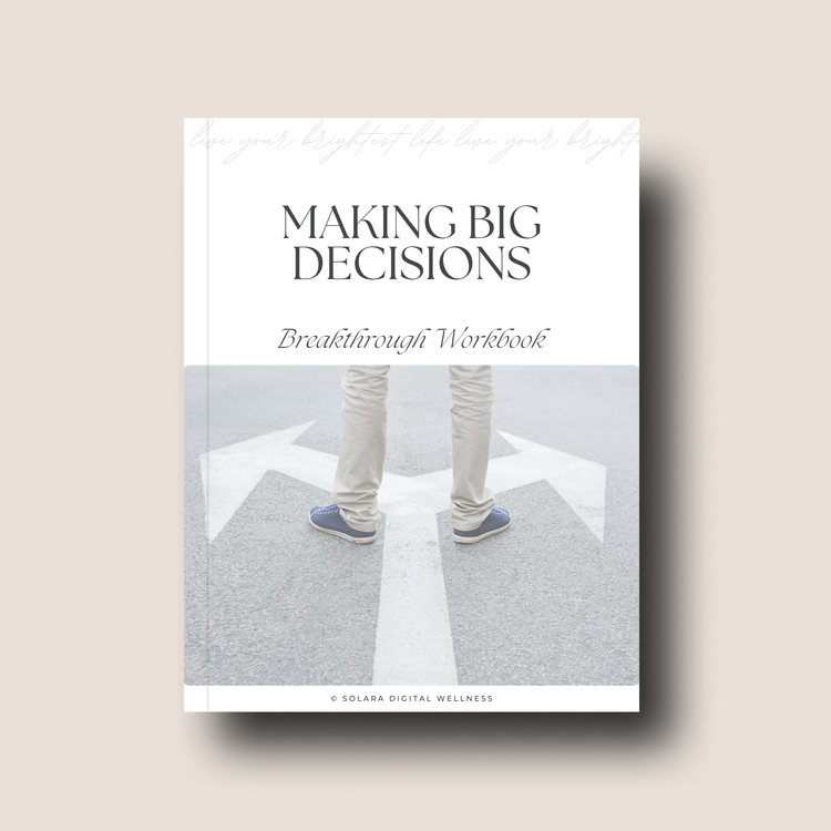 Making Big Decisions Breakthrough Workbook