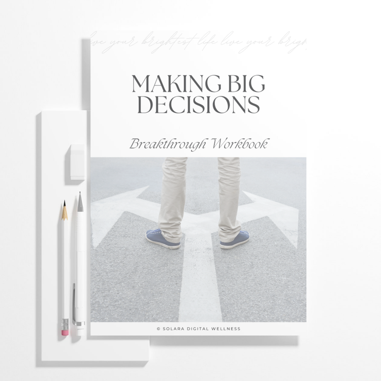 Making Big Decisions Breakthrough Workbook