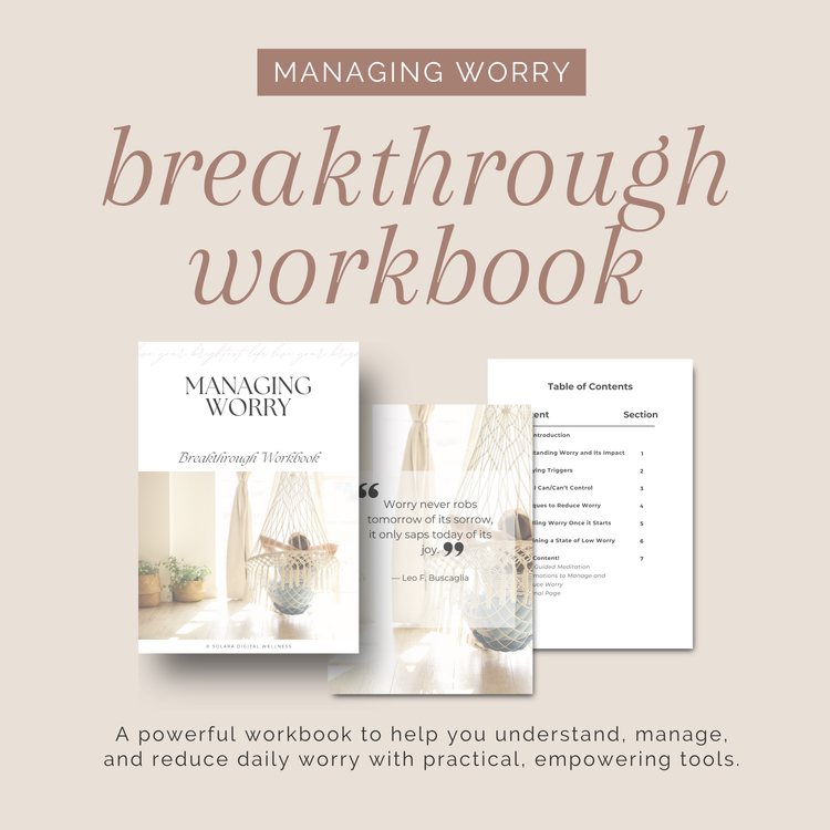 Managing Worry Breakthrough Workbook