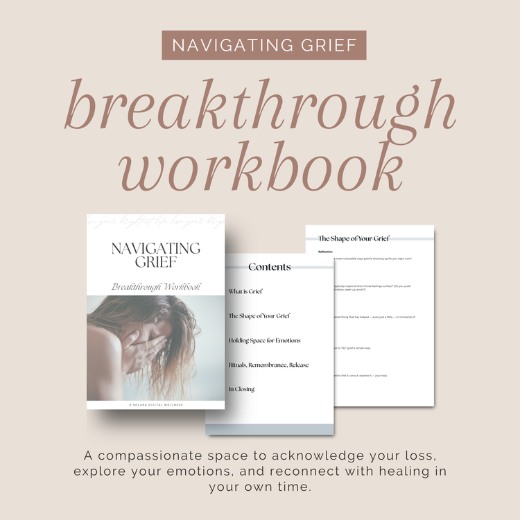 Navigating Grief Breakthrough Workbook