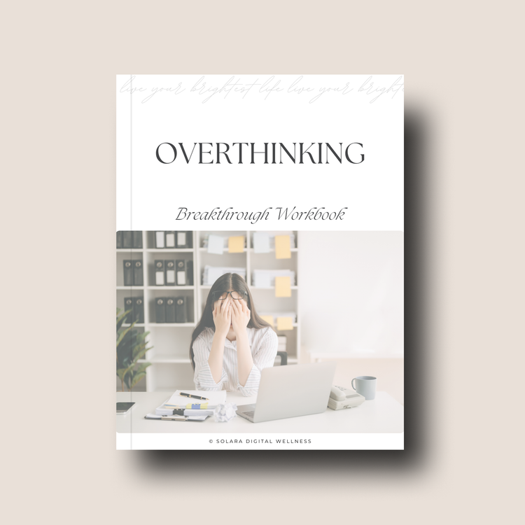 Overthinking Breakthrough Workbook