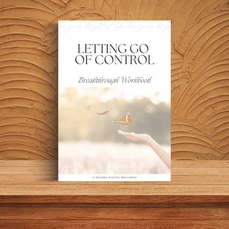 Letting Go of Control Breakthrough Workbook
